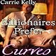 Billionaires Prefer Curves: BBW Erotic Romance