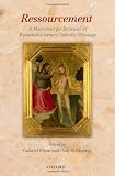 Ressourcement: A Movement for Renewal in Twentieth-Century Catholic Theology