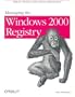 Managing the Windows 2000 Registry