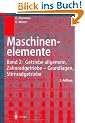 Maschinenelemente: Band 2: Getriebe allgemein, Zahnradgetriebe - Grundlagen, Stirnradgetriebe: Bd. 2