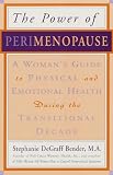 Perimenopause - Preparing for the Change, Revised 2nd Edition: A Guide to the Early Stages of Menopause and Beyond