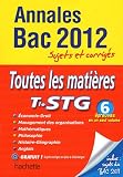 Annales Bac 2012 Tle STG : Toutes les matières sujets et corrigés