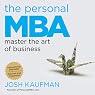 The Personal MBA: Master the Art of Business