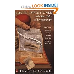 Love's Executioner and Other Tales of Psychotherapy (Penguin Psychology)