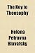 The Key to Theosophy