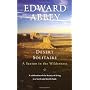 Desert Solitaire: A Season in the Wilderness by Edward Abbey