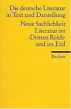 Die deutsche Literatur. Ein Abriss in Text und Darstellung: Die deutsche Literatur 15 / Neue Sachlichkeit, Literatur im 3. Reich und im Exil: BD 15 - 