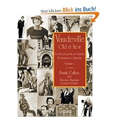 Vaudeville, Old and New: An Encyclopedia of Variety Performers