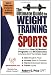 The Ultimate Guide to Weight Training For Sports