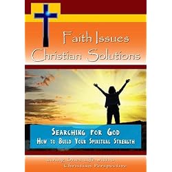Faith Issues, Christian Solutions - Searching for God
