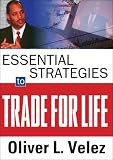 Essential Strategies to Trade for Life