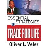 Essential Strategies to Trade for Life