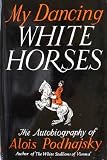 My Dancing White Horses