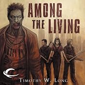 Among the Living | [Timothy W. Long]