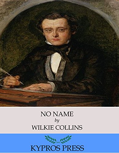 No Name, by Wilkie Collins
