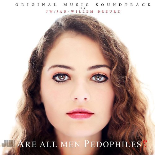 Are All Men Pedophiles? Soundtrack