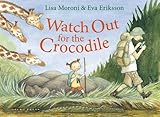 Watch out for the crocodile
