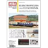 Elektropraxis und Elektronik - Kabelverlegung, Grundlagen und Anwendungen von Halbleiter-Bauteilen, Schaltungen und Steuerungen - MIBA Modellbahn Praxis