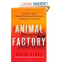 Animal Factory: The Looming Threat of Industrial Pig, Dairy, and Poultry Farms to Humans and the Environment