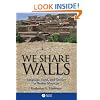 We Share Walls: Language, Land, and Gender in Berber Morocco (Blackwell Studies in Discourse and Culture)