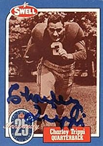 Charley Trippi Autographed 1988 Swell Hall of Fame Football Card #177 - Chicago Cardinals - Autographed NFL Photos