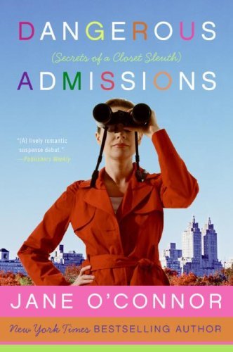 Dangerous Admissions (Closet Sleuth)