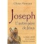 Joseph - l'autre p�re de J�sus de Olivier Manitara