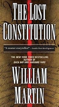 the lost constitution - william martin the lost constitution - william martin