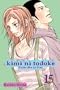 Kimi ni Todoke: From Me to You, Vol. 15