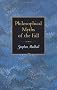 Philosophical Myths of the Fall (Princeton Monographs in Philosophy)