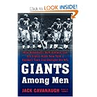 Giants Among Men: How Robustelli, Huff, Gifford, and the Giants Made New York a Football Town and... by Jack Cavanaugh