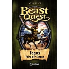 Beast Quest 04. Tagus, Prinz der Steppe