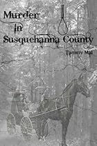 Murder in Susquehanna County Murder in Susquehanna County