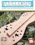 Read Mel Bay Lullabies and Other Lilting Melodies for Dulcimer
Lullabies, Folk, and Classical Selections on-line