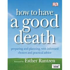 How to Have a Good Death