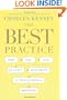 The Best Practice: How the New Quality Movement is Transforming Medicine