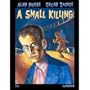 Alan Moore's A Small Killing Hardcover