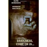 Darkness, come on in...: 1von "Germano Dalcielo"