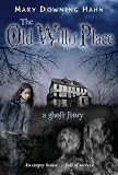 The Old Willis Place: A Ghost Story