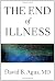 The End of Illness