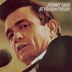 At Folsom Prison (Remastered / Expanded)