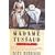 Madame Tussaud: A Life in Wax