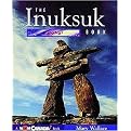 The Inuksuk Book (Wow Canada Collection) (Reprint) (Paperback)