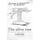 the olive tree the sweet discipline of trust