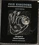 Five Kingdoms: An Illustrated Guide to the Phyla of Life on Earth