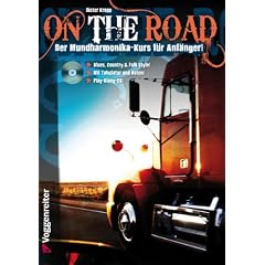 ON THE ROAD: Der Mundharmonika-Kurs f�r Anf�nger