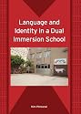 Language and Identity in a Dual Immersion School (Bilingual Education and Bilingualism)