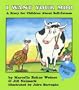 I Want Your Moo: A Story for Children about Self Esteem & Self Acceptance