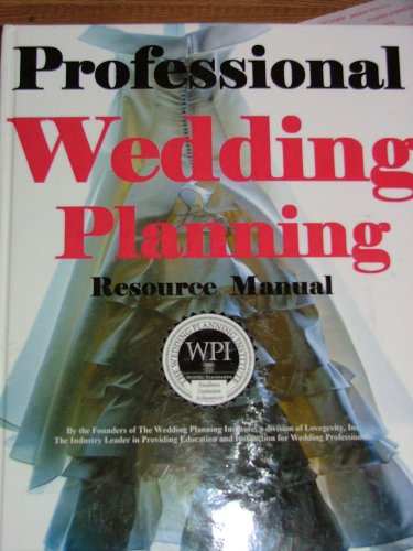 PROFESSIONAL WEDDING PLANNING RESOURCE MANUAL