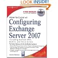 How to Cheat at Configuring Exchange Server 2007: Including Outlook Web, Mobile, and Voice...